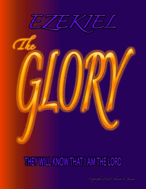 Ezekiel Prophecy of THE GLORY